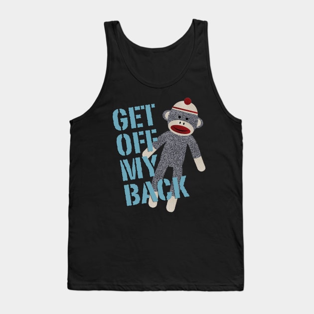 Monkey Get Off My Back Tank Top by Cabezon